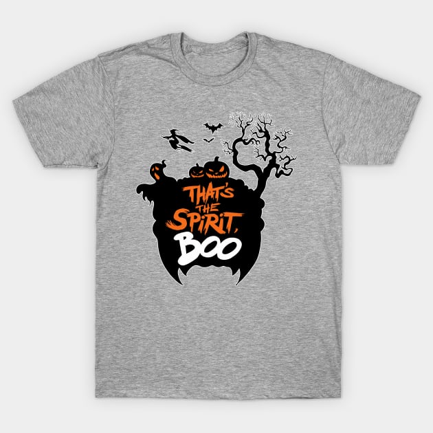 That's The Spirit, Boo T-Shirt by tabslabred